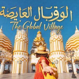Global Village Dubai - Special Offer
