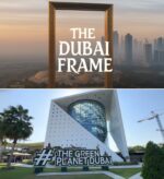 Dubai Frame + The Green Planet
