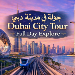 Dubai City Tour - Full Day Explore